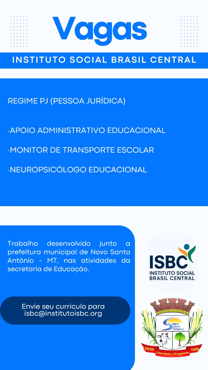VAGAS - REGIME PJ (PESSOA JURÍDICA) - Atividades da secretaria de Educação - Novo Santo Antônio - MT